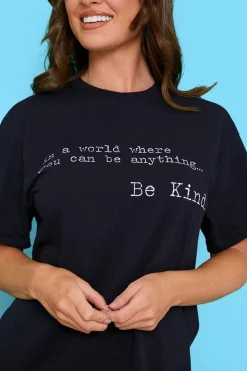 'IN A WORLD WHERE YOU CAN BE ANYTHING BE KIND' T-SHIRT