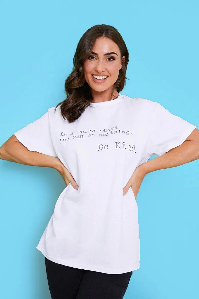 'IN A WORLD WHERE YOU CAN BE ANYTHING BE KIND' T-SHIRT